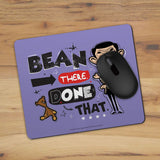 Bean There Done That Mouse mat (Lifestyle)