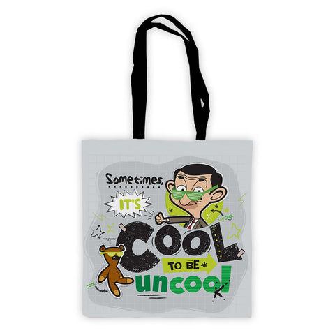 Sometimes It's Cool To Be Uncool Tote Bag