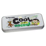 Sometimes It's Cool To Be Uncool Pencil tin