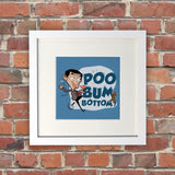 Poo Bum Bottom White Framed Print (Lifestyle)